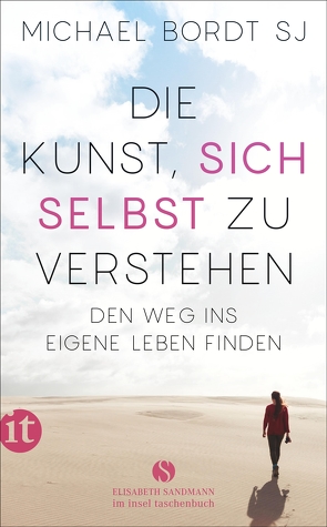 Die Kunst, sich selbst zu verstehen von Bordt SJ,  Michael