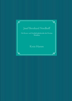 Die Kunst- und Geschichtsdenkmäler der Provinz Westfalen von Nordhoff,  Josef Bernhard, UG,  Nachdruck