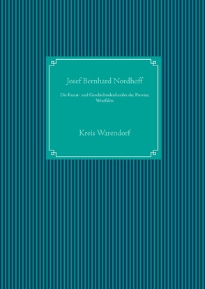 Die Kunst- und Geschichtsdenkmäler der Provinz Westfalen von Nordhoff,  Josef Bernhard, UG,  Nachdruck