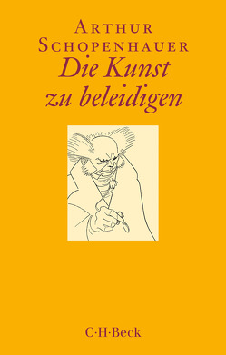 Die Kunst zu beleidigen von Schopenhauer,  Arthur, Volpi,  Franco