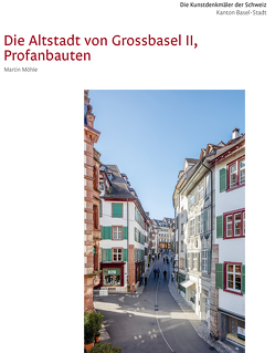 Die Kunstdenkmäler des Kantons Basel-Stadt VIII. Die Altstadt von Grossbasel II, Profanbauten von Möhle,  Martin