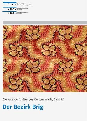 Die Kunstdenkmäler des Kantons Wallis, Band IV von Kuonen Ackermann,  Carmela