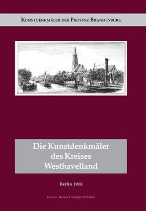 Die Kunstdenkmäler des Kreises Westhavelland von Eichholz,  Paul, Goecke,  Theodor, Spatz,  Willy