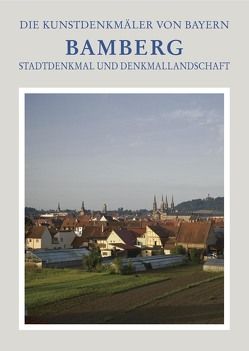 Die Kunstdenkmäler von Bayern / Stadt Bamberg von Gunzelmann,  Thomas, Ruderich,  Peter