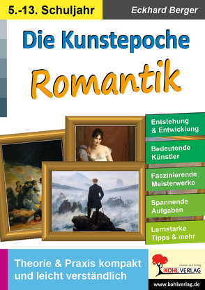 Die Kunstepoche ROMANTIK von Berger,  Eckhard