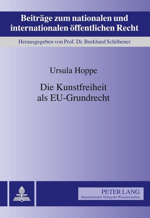 Die Kunstfreiheit als EU-Grundrecht von Hoppe,  Ursula