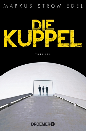 Die Kuppel von Stromiedel,  Markus