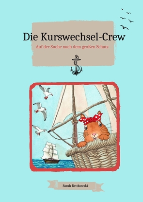 Die Kurswechsel-Crew von Bogen,  Lisa, Leps,  Nico, Rettkowski,  Sarah