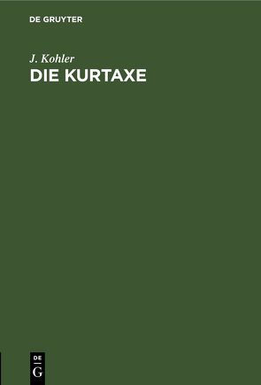 Die Kurtaxe von Köhler,  J.