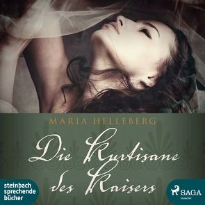 Die Kurtisane des Kaisers von Helleberg,  Maria, Wulff,  Andrea