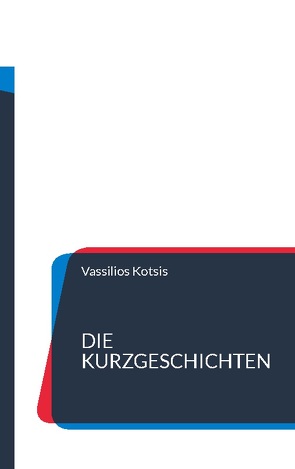 Die Kurzgeschichten von Kotsis,  Vassilios