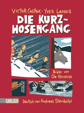 Die Kurzhosengang von Caspak,  Victor, Lanois,  Yves, Steinhöfel,  Andreas