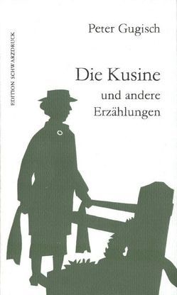 Die Kusine von Gugisch,  Peter