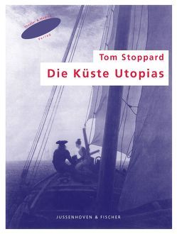 Die Küste Utopias von Fischer,  Helmar Harald, Kehlmann,  Daniel, Schröder,  Wolf Christian, Stoppard,  Tom