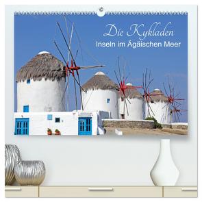 Die Kykladen – Inseln im Ägäischen Meer (hochwertiger Premium Wandkalender 2024 DIN A2 quer), Kunstdruck in Hochglanz von Kuttig,  Siegfried