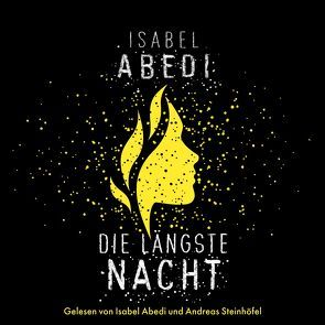 Die längste Nacht von Abedi,  Isabel, Macedo,  Eduardo, Steinhöfel,  Andreas