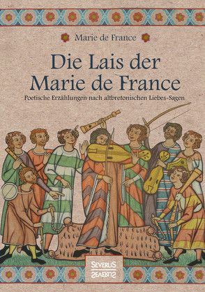 Die Lais der Marie de France von France,  Marie de