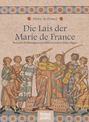 Die Lais der Marie de France von France,  Marie de