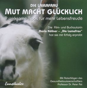 Die Lamafrau – Mut macht glücklich von Köllner,  Maria