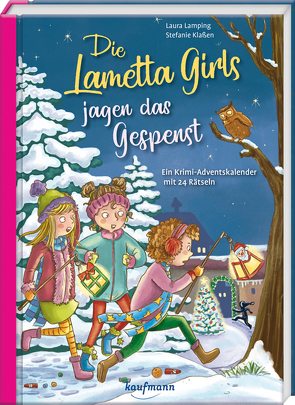 Die Lametta-Girls jagen das Gespenst von Klaßen,  Stefanie, Lamping,  Laura