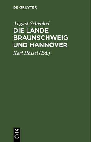 Die Lande Braunschweig und Hannover von Hessel,  Karl, Schenkel,  August