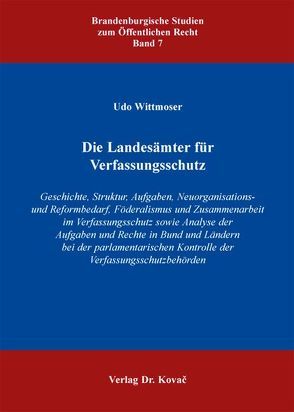 Die Landesämter für Verfassungsschutz von Wittmoser,  Udo