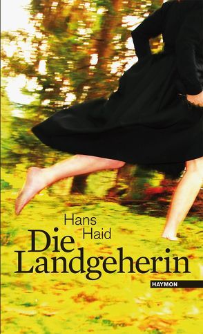 Die Landgeherin von Haid,  Hans