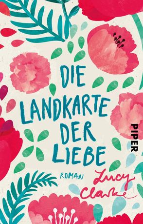 Die Landkarte der Liebe von Clarke,  Lucy, Mania,  Astrid