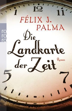 Die Landkarte der Zeit von Palma,  Félix J., Zurbrüggen,  Willi