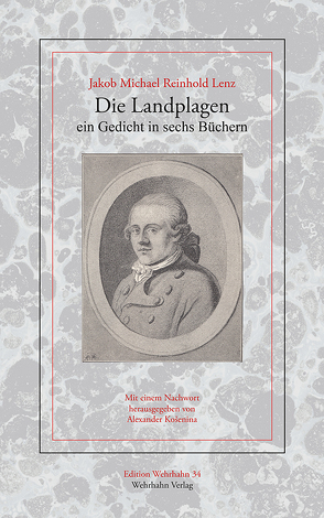 Die Landplagen, ein Gedicht in Sechs Büchern von Košenina,  Alexander, Lenz,  Jakob Michael Reinhold