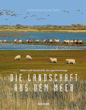 Die Landschaft aus dem Meer von Denker,  Walter, Stecher,  Reimer