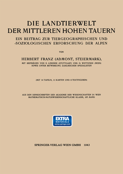 Die Landtierwelt der Mittleren Hohen Tauern von Franz,  Hubert, Lindner,  E., Wettstein,  O.