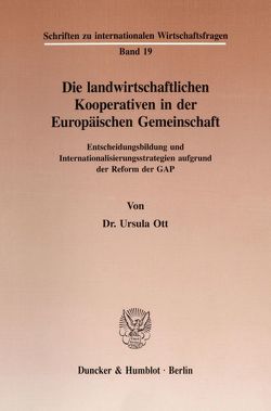 Die landwirtschaftlichen Kooperativen in der Europäischen Gemeinschaft. von Ott,  Ursula