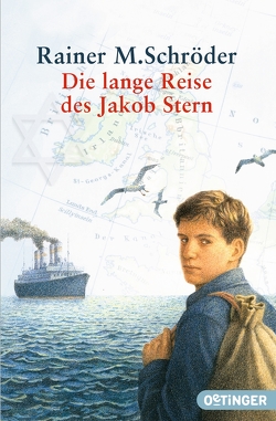 Die lange Reise des Jakob Stern von Schröder,  Rainer M., Steffens,  Klaus