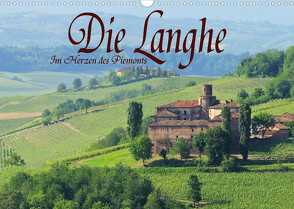 Die Langhe – Im Herzen des Piemonts (Wandkalender 2023 DIN A3 quer) von LianeM