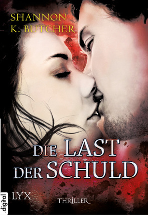 Die Last der Schuld von Butcher,  Shannon K., Hackländer,  Anja