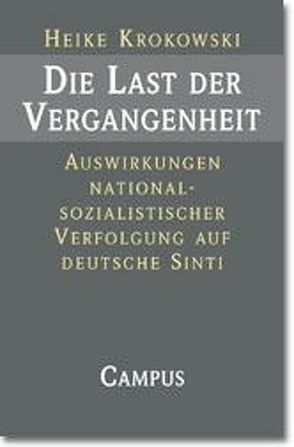 Die Last der Vergangenheit von Krokowski,  Heike