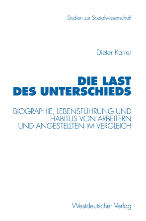 Die Last des Unterschieds von Karrer,  Dieter