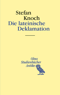 Die lateinische Deklamation von Knoch,  Stefan