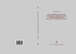 Die lateinische Poetik des Marco Girolamo Vida und ihre Rezeption bei Julius Caesar Scaliger von Rolfes,  Susanne