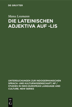 Die lateinischen Adjektiva auf -lis von Leumann,  Manu