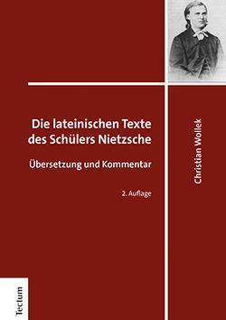 Die lateinischen Texte des Schülers Nietzsche von Wollek,  Christian