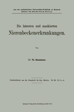 Die latenten und maskierten Nierenbeckenerkrankungen von Hausmann,  Theodor