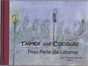 Die Laterne Frau Perle von Meyer-Döhner,  Lore, Perez-Olea,  Monica