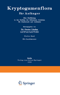 Die Laubmoose von Lindau,  Gustav, Lorch,  Wilhelm, Pilger,  R.