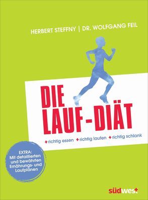 Die Lauf-Diät von Feil,  Wolfgang, Steffny,  Herbert