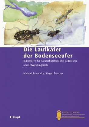 Die Laufkäfer der Bodenseeufer von Bräunicke,  Michael, Trautner,  Jürgen