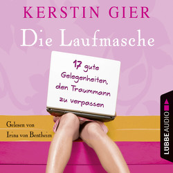 Die Laufmasche von Bentheim,  Irina von, Gier,  Kerstin