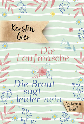 Die Laufmasche/Die Braut sagt leider nein von Gier,  Kerstin