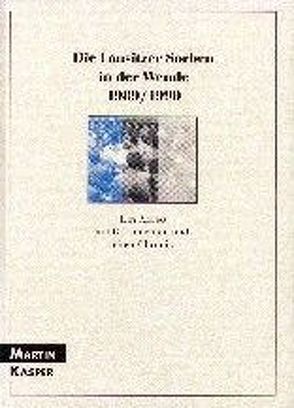 Die Lausitzer Sorben in der Wende 1989/1990 von Kasper,  Martin